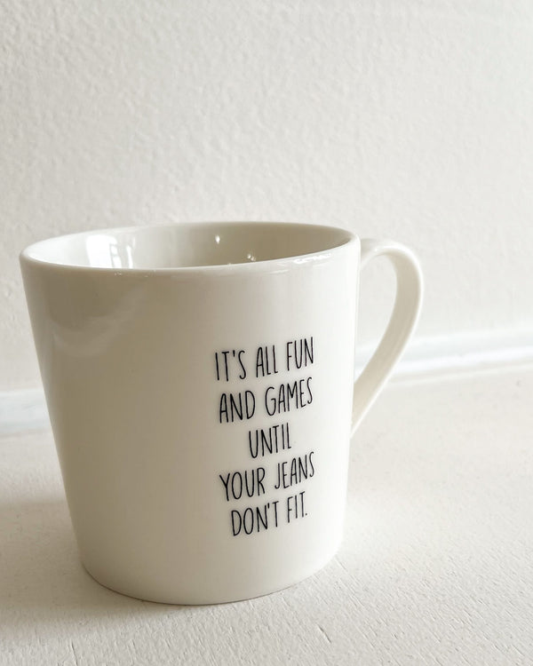 Jeans Don't Fit Mug