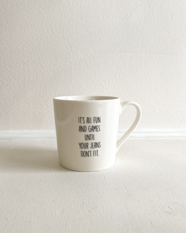 Jeans Don't Fit Mug